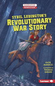 Sybil Ludington's Revolutionary War Story - 9781541511941 by Katie Marsico, Thomas Girard, 9781541511941