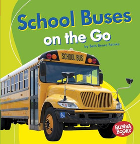 School Buses on the Go - 9781541511163 by Beth Bence Reinke, 9781541511163