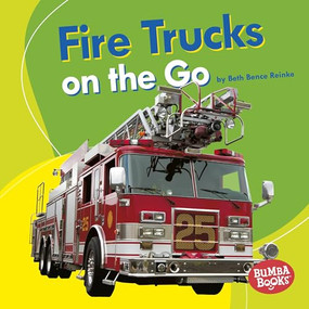 Fire Trucks on the Go - 9781512482553 by Beth Bence Reinke, 9781512482553