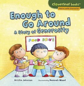 Enough to Go Around (A Story of Generosity) - 9781541510678 by Kristin Johnson, Hannah Wood, 9781541510678