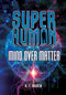 Mind over Matter - 9781541510487 by R. T. Martin, 9781541510487