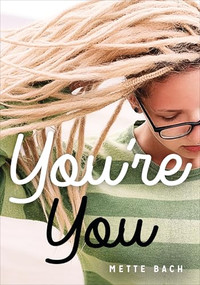 You're You - 9781459412583 by Mette Bach, 9781459412583