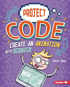 Create an Animation with Scratch - 9781541524361 by Kevin Wood, Glen McBeth, 9781541524361