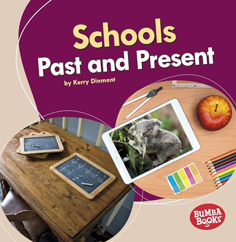 Schools Past and Present by Kerry Dinmont, 9781541526907