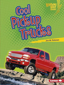 Cool Pickup Trucks by Jon M. Fishman, 9781541519954
