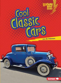 Cool Classic Cars - 9781541527522 by Jon M. Fishman, 9781541527522