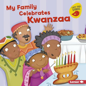 My Family Celebrates Kwanzaa by Lisa Bullard, Constanza Basaluzzo, 9781541520110