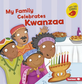 My Family Celebrates Kwanzaa - 9781541527423 by Lisa Bullard, Constanza Basaluzzo, 9781541527423