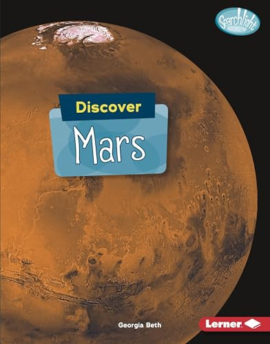 Discover Mars - 9781541523388 by Georgia Beth, 9781541523388