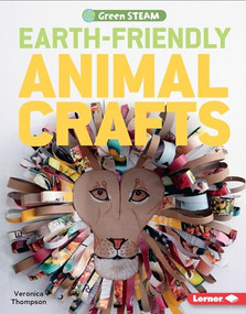 Earth-Friendly Animal Crafts - 9781541524217 by Veronica Thompson, Veronica Thompson, 9781541524217
