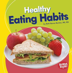 Healthy Eating Habits - 9781541526808 by Beth Bence Reinke, MS, RD, 9781541526808