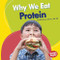 Why We Eat Protein by Beth Bence Reinke, MS, RD, 9781541503397
