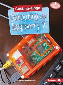 Cutting-Edge Computing with Raspberry Pi - 9781541527751 by Krystyna Poray Goddu, 9781541527751