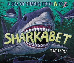 Sharkabet by Ray Troll, American Museum of Natural History, 9781558685192