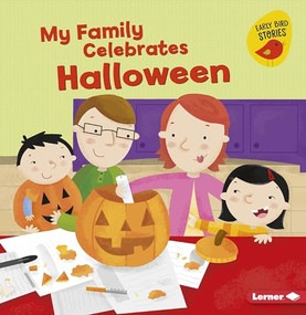 My Family Celebrates Halloween by Lisa Bullard, Holli Conger, 9781541527409