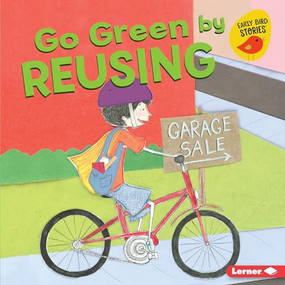 Go Green by Reusing - 9781541520127 by Lisa Bullard, Wes Thomas, 9781541520127