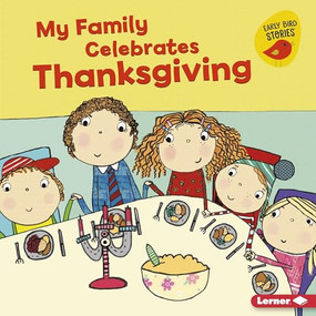 My Family Celebrates Thanksgiving - 9781541520097 by Lisa Bullard, Katie Saunders, 9781541520097