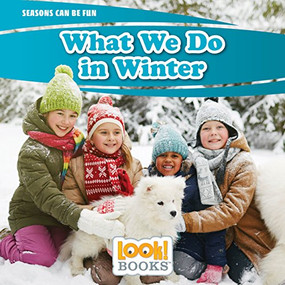 What We Do in Winter - 9781634403610 by JoAnn Early Macken, 9781634403610