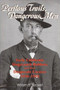 Perilous Trails, Dangerous Men (Early California Stagecoach Robbers and Their Desperate Careers 1856-1900) by William B Secrest, 9781884995248