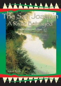 The San Joaquin (A River Betrayed) by Gene Rose, 9781884995200