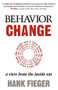 Behavior Change (A View from the Inside Out) by Hank Fieger, 9781600374630