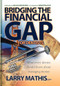 Bridging the Financial Gap for Dentists by Larry Mathis, 9781933596815