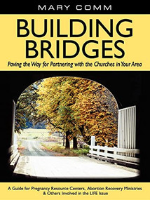 Building Bridges (Paving the Way for Partnering with the Churches in Your Area) by Mary Comm, 9781600374104