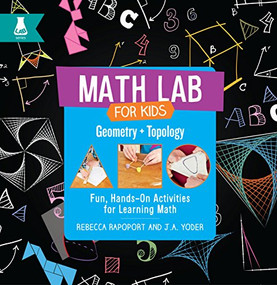 Geometry and Topology (Fun, Hands-On Activities for Learning Math) by Rebecca Rapoport, J. A. Yoder, 9781631594540