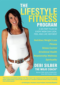 The Lifestyle Fitness Program (A Six Part Plan So Every Mom Can Look, Feel and Live Her Best) - 9781600374265 by Debi Silber, 9781600374265