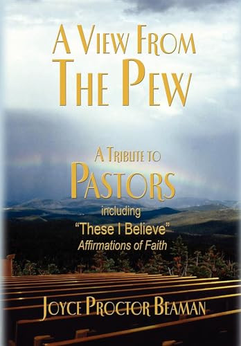 A View From the Pew (A Tribute to Pastors) by Joyce Proctor Beaman, 9781933596785