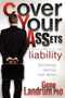 Cover Your Assets and Become Your Own Liability (Self-Serving Destroys from Within) by Gene Landrum, 9781600376573