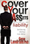 Cover Your Assets and Become Your Own Liability (Self-Serving Destroys from Within) - 9781600376580 by Gene Landrum, 9781600376580