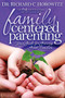 Family Centered Parenting (Your Guide for Growing Great Families) by Richard C. Horowitz, 9781600378591
