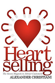 Heartselling (The Seven Magnets to Attract Customers) by Alexander Christiani, 9781600377037