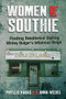 Women of Southie (Finding Resilience During Whitey Bulger's Infamous Reign) by Phyllis  Karas, Anna Weeks, 9780998623184