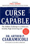 The Curse of the Capable (The Hidden Challenges to a Balanced, Healthy, High-Achieving Life) by Arthur P. Ciaramicoli, John Allen Mollenhauer, 9781600376627