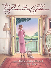 The Princess and the Pekinese by Trisha Adelena Howell, Paul Lopez, 9781933596969