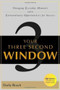 Your Three Second Window (Changing Everyday Moments Into Extraordinary Opportunities For Success) by Darby Roach, 9781600377136