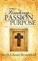 Finding PASSION And PURPOSE For Serving a Loving God by Keith Edward Brownfield, 9781614481218