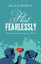 Flirt Fearlessly (The A to Z Guide to Getting Your Flirt On) by Rachel DeAlto, 9781614483748