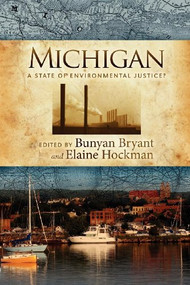 Michigan (A State of Environmental Justice?) by Bunyan Bryant, 9781614480297