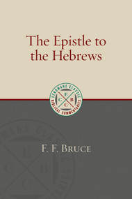 The Epistle to the Hebrews - 9780802875891 by F. F. Bruce, 9780802875891