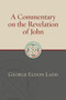 A Commentary on the Revelation of John - 9780802875907 by George Eldon Ladd, 9780802875907