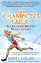 A Champion's Guide (To Thriving Beyond Breast Cancer) by Janet I. Mueller, 9781614486305