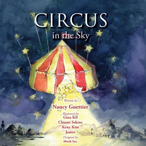 Circus In The Sky by Nancy Guettier, 9781614486725