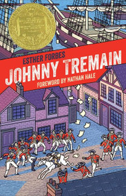 Johnny Tremain (A Newbery Award Winner) - 9781328489166 by Esther Hoskins Forbes, 9781328489166