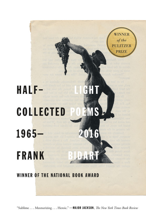 Half-light (Collected Poems 1965-2016) - 9780374537692 by Frank Bidart, 9780374537692