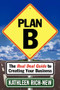 Plan B (The Real Deal Guide to Creating Your Business) by Kathleen Rich-New, 9781614483786