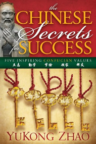 The Chinese Secrets for Success by YuKong Zhao, 9781614485353