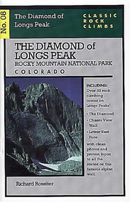 Classic Rock Climbs No. 08 The Diamond of Longs Peak, Rock Mountain National Par by Richard Rossiter, 9781575400266